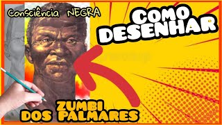 COMO DESENHAR O ZUMBI DOS PALMARES  CONSCIÊNCIA NEGRA  DESENHO REALÍSTICO  CARICATURA [upl. by Pruchno387]