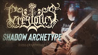 Greylotus  Shadow Archetype Bass Playthrough [upl. by Rotce]