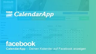 CalendarApp – Deinen Belegungskalender auf Facebook anzeigen [upl. by Onileba]