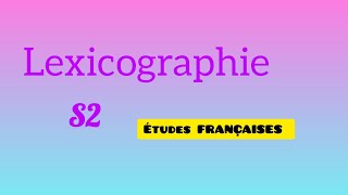 Lexicographie s2 définition 🖊📚مصطلحات [upl. by Denys]