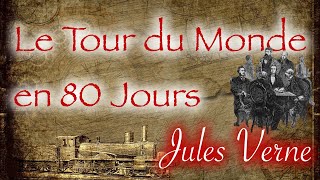 Livre audio  Le Tour du Monde en 80 Jours  1837  Jules Verne [upl. by Satsok]