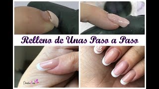 ¿Uñas con Levantamiento Aprende a realizar un Relleno PERFECTO paso a paso [upl. by Huebner242]