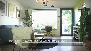 Un appartement de luxe au prix dun studio  Tout compte fait [upl. by Helm775]