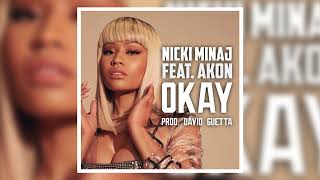 Nicki Minaj  Okay feat Akon  Audio official [upl. by Trescha223]