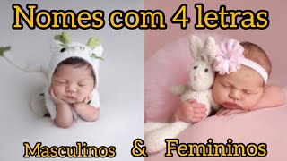 NOMES COM 4 LETRAS MASCULINOS E FEMININOS [upl. by Carrol246]