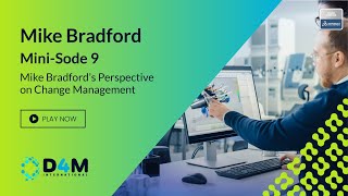 Mike Bradfords Perspective on Change Management  MiniSode 9 feat Mike Bradford [upl. by Kane]