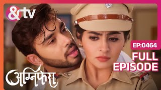 Sameer ने की Ragini को किस बात पर Challenge  Agnifera  Full Ep 464  Samridh Yukti  And TV [upl. by Ainoda]