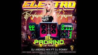 ELECTRO DOBLE TONO ROMPE BAJOS 2023 EL PADRINO CAR AUDIO DJ ANDRES DJ RONNY [upl. by Nire]