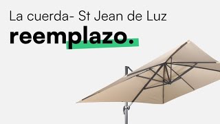 REEMPLAZO  ¿Cómo se reemplaza la cuerda del parasol  ST JEAN DE LUZ [upl. by Arytahs]