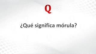 ¿Qué significa mórula [upl. by Yramanna]