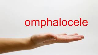 How to Pronounce omphalocele  American English [upl. by Hayward]