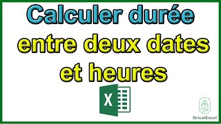 Comment calculer durée entre deux dates et heures sur Excel [upl. by Arehsat]