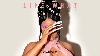 Cardi B  Like What Freestyle Official Audio [upl. by Knowland]