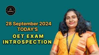 TODAYS OET EXAM INTROSPECTION 28 SEPTEMBER 2024 ADEMIA [upl. by Hsuk]