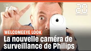 Notre test de la caméra motorisée WelcomEye Look de Philips [upl. by Clarabelle352]