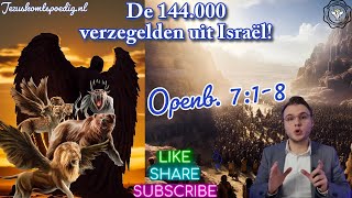 Afl 18 De 144000 verzegelden uit Israël [upl. by Spearing800]