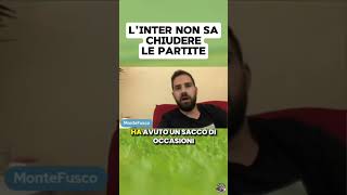 LInter non sa chiudere le partite [upl. by Elleirua]