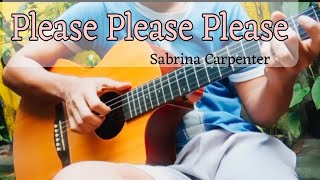 Please Please Please  Sabrina Carpenter  Fingerstyle Guitar [upl. by Tarsuss]