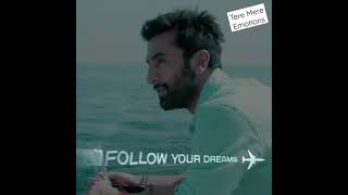 Inspirational Status  Follow Your Dreams  Ranbir Kapoor  Yeh Jawaani Hai Deewani  SUBSCRIBE [upl. by Cappella]