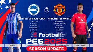 Brighton Vs Man United EPL PES 2025 SU [upl. by Gaskin349]