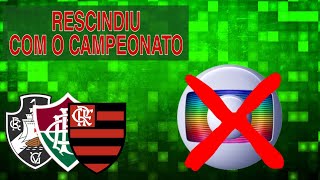 GLOBO RESCINDE COM CAMPEONATO É O FIM DO MONOPÓLIO [upl. by Notsua646]