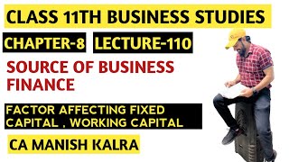 Factor Affecting Fixed Capital Or Working Capital  Chap8  Class11 Business Studies [upl. by Thgiwd463]