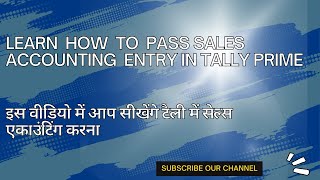 HOW TO PASS SALES ACCOUNTING ENTRY IN TALLY PRIME POST SALES ENTRY IN TALLY [upl. by Layman]