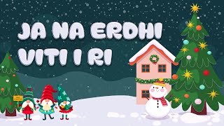 Ja na erdhi Viti i Ri ☃️  Kenge per Vitin e Ri me Tekst [upl. by Ahseinet]