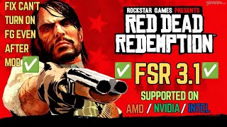 How To Install FSR 31 in Read Dead Redemption 1 PC  Mod  Guide ALL GPU [upl. by Leynad]