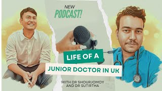 LIFE OF A JUNIOR DOCTOR IN UK  With Dr Shourjomoy [upl. by Zeculon344]