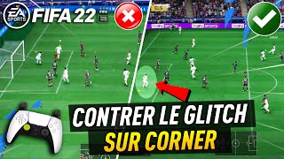 FIFA 22  Comment CONTRER le GLITCH sur CORNER Tutoriel [upl. by Abekam]