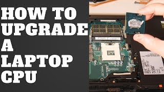 How to Upgrade A Laptop CPU [upl. by Tanney]