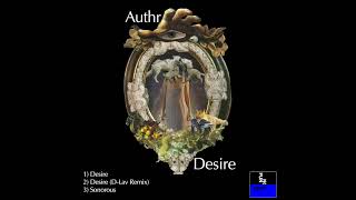 Authr  Desire DLav Remix [upl. by Ellenor]