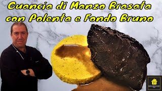 Guancia di Manzo brasata al Vino Rosso con Polenta e il suo Fondo Bruno [upl. by Domenech]