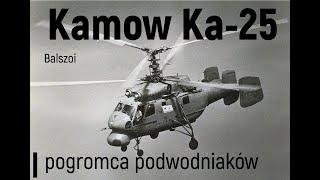 Kamow Ka25  pogromca podwodniaków [upl. by Maccarthy]