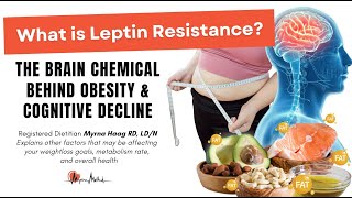 What is Leptin Resistance Dietitian explains the Brain Chemical Behind Obesity amp Cognitive Decline [upl. by Brynne]