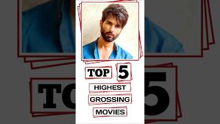 Shahid Kapoor Top 5 Highest Grossing Movies shorts [upl. by Lisk]