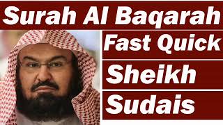 Surah Baqarah Fast Recitation Speedy and Quick Reading in 1 hour By Sheikh Sudais [upl. by Keene]