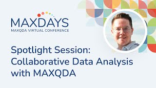 MAXDAYS 2024 Spotlight Session Collaborative Data Analysis with MAXQDA [upl. by Wat470]