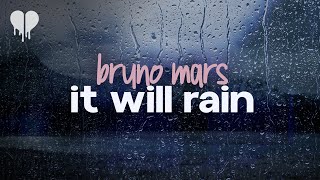 bruno mars  it will rain lyrics [upl. by Aeslehc]