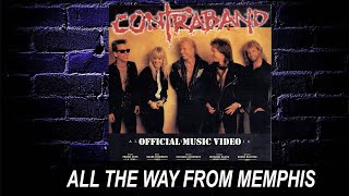 CONTRABAND  ALL THE WAY FROM MEMPHIS OFFICIAL MUSIC VIDEO WIDESCREEN [upl. by Fred337]