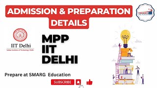 MPP from IIT Delhi Admission and batch details SMARGEDUCATIONNewDelhi [upl. by Vogele345]