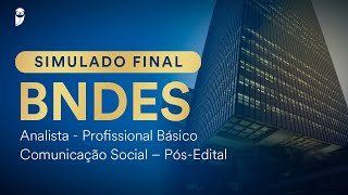 Simulado Final BNDES  Analista  Profissional Básico  Comunicação Social – PósEdital  correção [upl. by Yhtac]