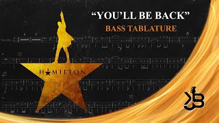 Youll Be Back  Hamilton An American Musical Bass Guitar TAB [upl. by Isiahi]