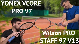 The RACKET BATTLE  Wilson PRO Staff 97 vs YONEX VCORE PRO 97 [upl. by Llerad]