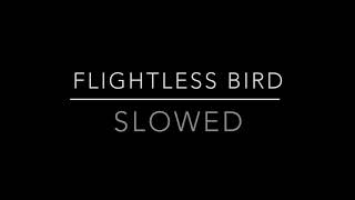 Flightless Bird American Mouth  Wedding Version  Slowed amp Reverb [upl. by Nickelsen]