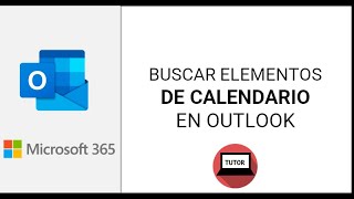 Buscar elementos de calendario en Outlook [upl. by Anivid274]