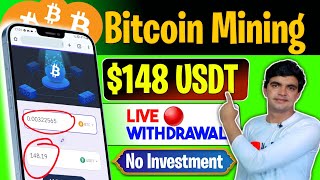 Bitcoin Mining without investment  148 USDT Live🔴 Withdrawal  bitcoin earning apps [upl. by Drape744]