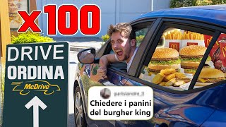 ANDIAMO AL MC DRIVE del MC DONALDS 100 VOLTE di fila RICHIESTE PAZZE [upl. by Areval572]