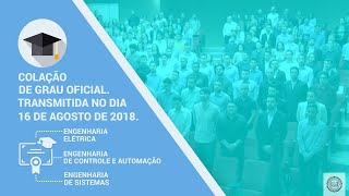 Colação de grau  Engenharia de Controle e Automação  Engenharia Elétrica  Engenharia de Sistemas [upl. by Ylrac]